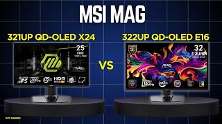 MSI MAG 321UP QD-OLED X24 Vs MAG 322UP QD-OLED E16: Which One Is Worth It?