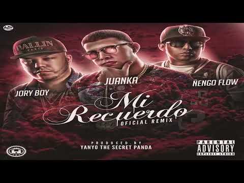 Mi Recuerdo (Remix) Juanka Ft. Jory Boy y Nengo Flow (Audio Oficial)