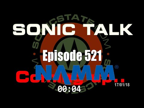 Sonic TALK 521 - Arturia, Moog + Pre NAMM Preamble