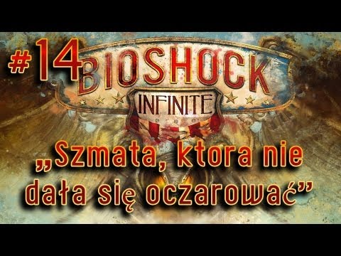 Zagrajmy w Bioshock Infinite #14 - Rozdział 8 - Najwyższy Poziom Trudności, gameplay pl
