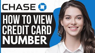 How To Find Chase Credit Card Number On Chase App 2024