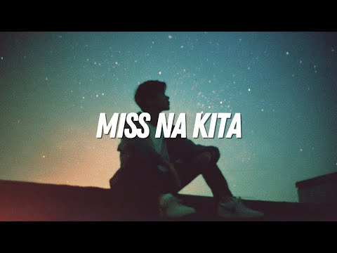 Miss Na Kita - Official Lyric Video