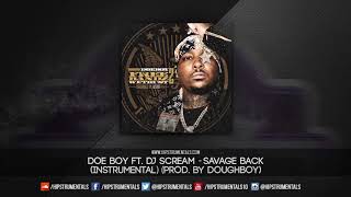Doe Boy - Savage Back [Instrumental] (Prod. By Doughboy) + DL via @Hipstrumentals