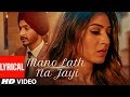 Mano Lath Na Jayi Full Lyrical Song Navjeet Goldboy Latest Punjabi Songs