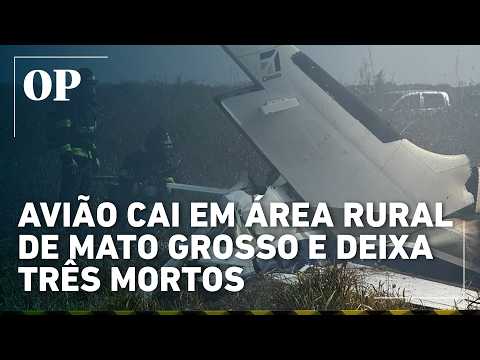 Três pessoas morrem em queda de avião na zona rural de MT