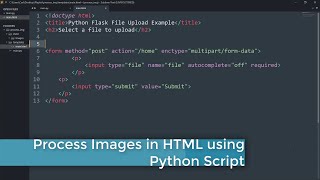 Html button upload image and process it with python script - latest 2021 Part 2.1