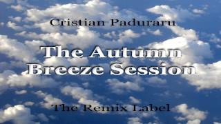 The Autumn Breeze Session by Cristian Paduraru as Proghouse Music Mixset