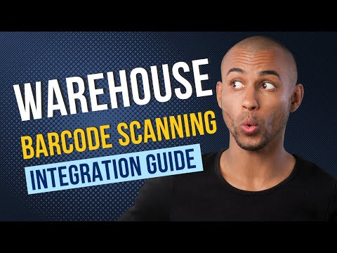 Warehouse Barcode Scanning System Integration Guide