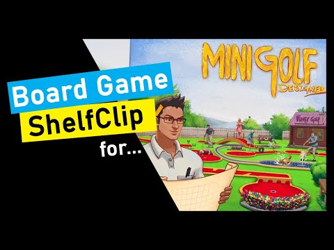 ShelfClips: Minigolf Designer + Empire Extension (Short Board Game Preview)