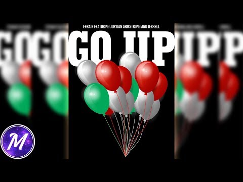 Efraín - Go up (feat. Jor'dan Armstrong & Jerrell)