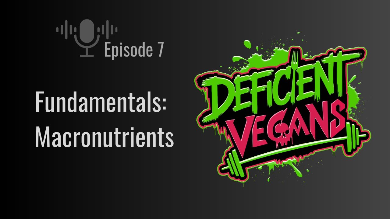 Fundamentals: Macronutrients