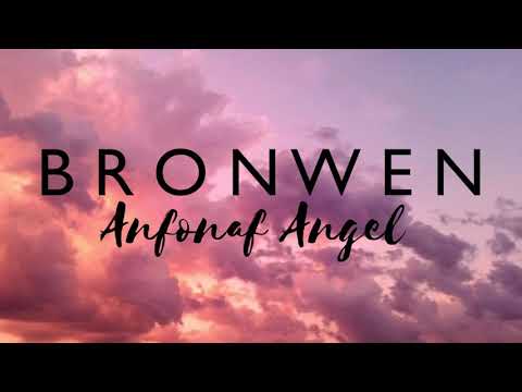 Anfonaf Angel - Bronwen (Live)