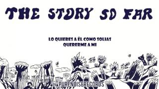 The Story So Far - Stalemate (Sub. Español)