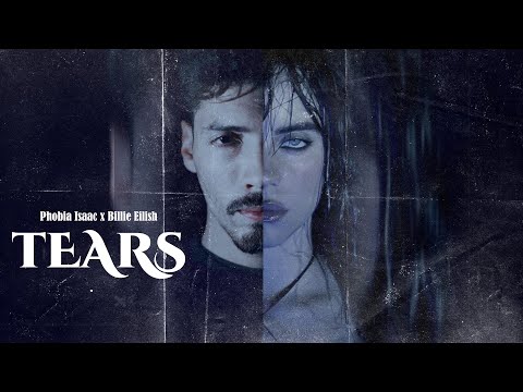 Phobia Isaac ft. Billie Eilish - Tears! (Did i cross the line?)
