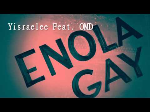 Yisraelee Feat. OMD - Enola Gay (Extended Instrumental Remix)