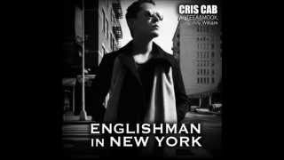 Cris Cab - Englishman in New York (Lyrics)