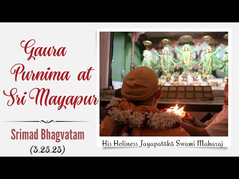 Śrīmad Bhāgavatam 3.25.23 || HH Jayapataka Swami Maharaj