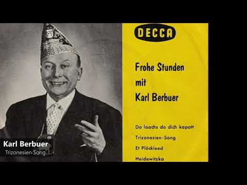 Karl Berbuer - Trizonesien Song (1948)