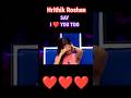 Hrithik Roshan Say I Love You Too Shakti Mohan Shorts Hrithikroshan Shaktimohan