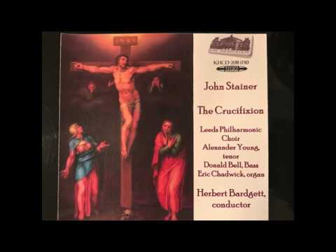 The Crucifixion - John Stainer - The Appeal of the Crucified