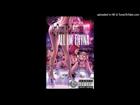 Tycun - All Im Trying Ft. Lucas Lacoste