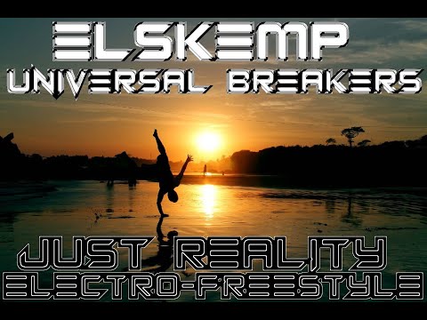 elSKemp feat. Universal Breakers - Just Reality Electro-Freestyle [#Electro #Freestyle #Music]