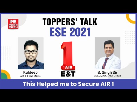 ESE/IES 2021| Toppers' Talk | E&T Engg. | Kuldeep | AIR-1 | With B. Singh Sir (Ex. IES)| MADE EASY