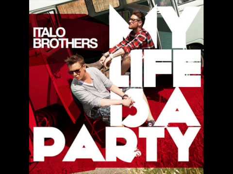 Italo Brothers - My Life Is A Party [MASA HYPE MIX 130] Dj aceMosh Remix