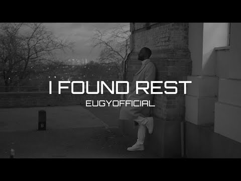 Eugy Official - I Found Rest (Official Video)
