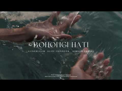 Bohongi Hati - Gonebloom, Aliff Iskandar & Aimran Danial (Cover)