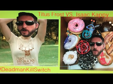 MTV’S((Titus Frost))presents Isaac Kappy 🚫Deadman Kill Switch 🆘DEFANGO 🔞Elijah Priest 🚭 Phoenix