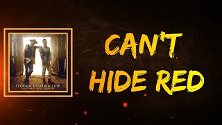Florida Georgia Line (feat. Jason Aldean) - Can't Hide Red (Lyrics)