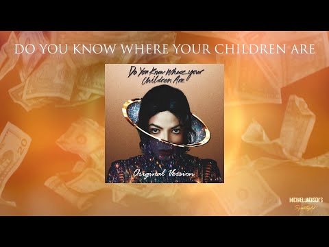 Videoclip de Do You Know Where Your Children Are (Original Version) — Michael Jackson
