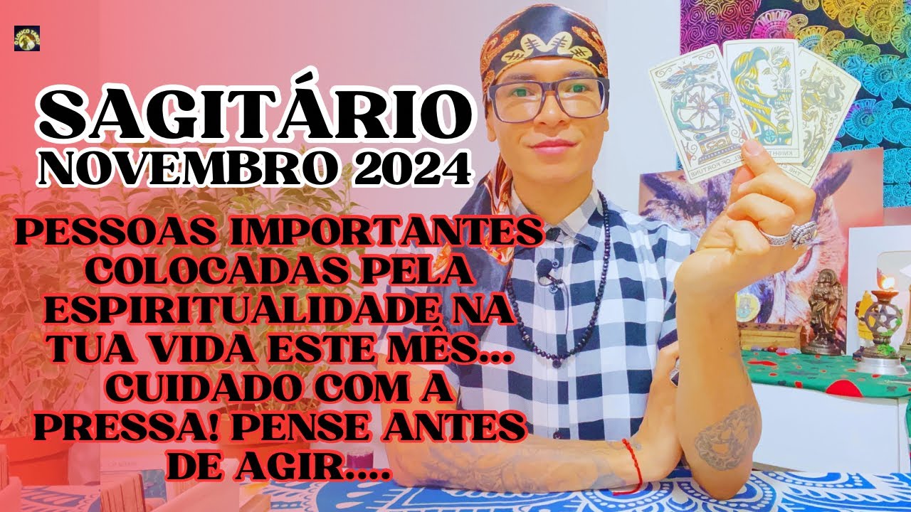 ♐️SAGITÁRIO/NOV24🔥PESSOAS IMPORTANTES COLOCADAS PELA ESPIRITUALIDADE NA TUA VIDA💝CUIDADO COM...