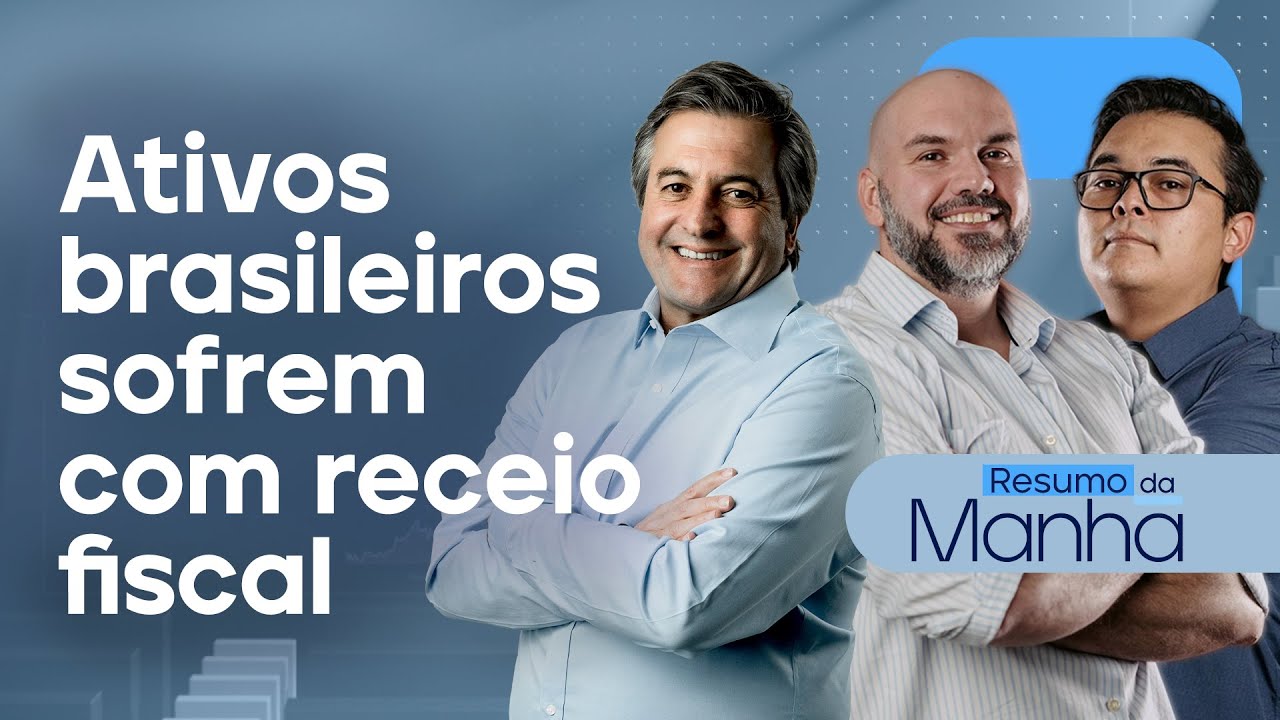 🔴 11/10/2024 Ativos brasileiros sofrem com receio fiscal | Resumo da Manhã