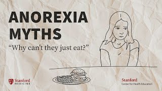 Anorexia: 5 Common Myths Busted and Explained by an Eating Disorder Expert | Stanford