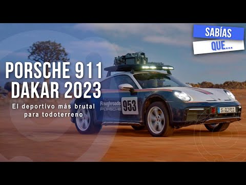 Porsche 911 Dakar 2023 - El deportivo más brutal para todoterreno