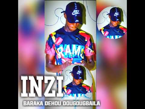 INZI BARAKA DEHOU DOUGOUGBAIRA 2025OFFICIEl