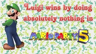 Mario Party 5 - Luigi wins by doing absolutely nothing