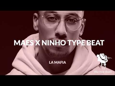 MAES x NINHO Type beat - La Mafia | ThaRose