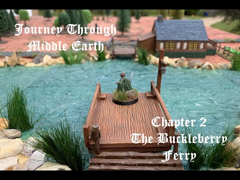 Journey Through Middle Earth, Chapter 2 - The Buckleberry Ferry (MESBG)