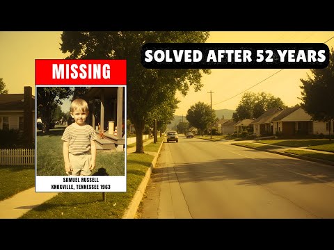SOLVED: Tennessee Cold Case | Samuel Russell, 5 | Missing Boy Found Alive After 52 Years (1963–2015)