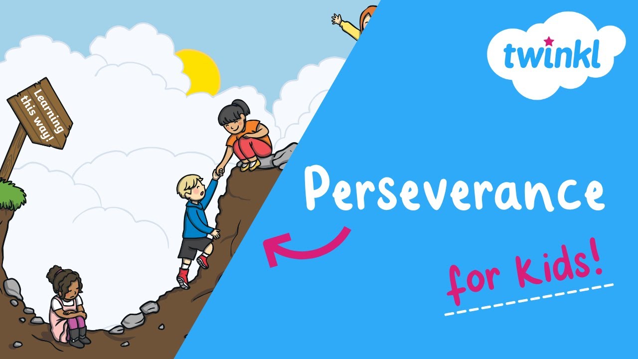 💪 Perseverance for Kids | The Power of Persevering | Top Tips for Showing Perseverance | Twinkl USA