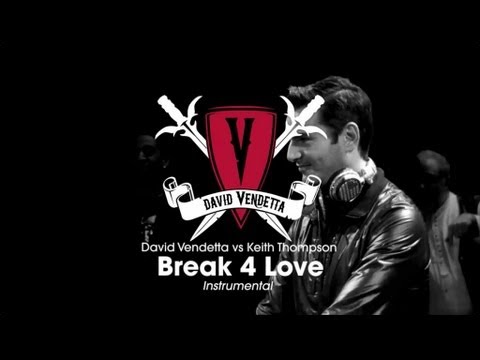 David Vendetta vs Keith Thompson - Break 4 Love (Instrumental Mix)