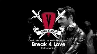 David Vendetta vs Keith Thompson - Break 4 Love (Instrumental Mix)
