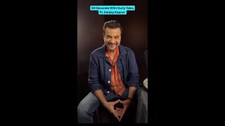 #59Seconds With Sanjay Kapoor | #Shorts | Curly Tales