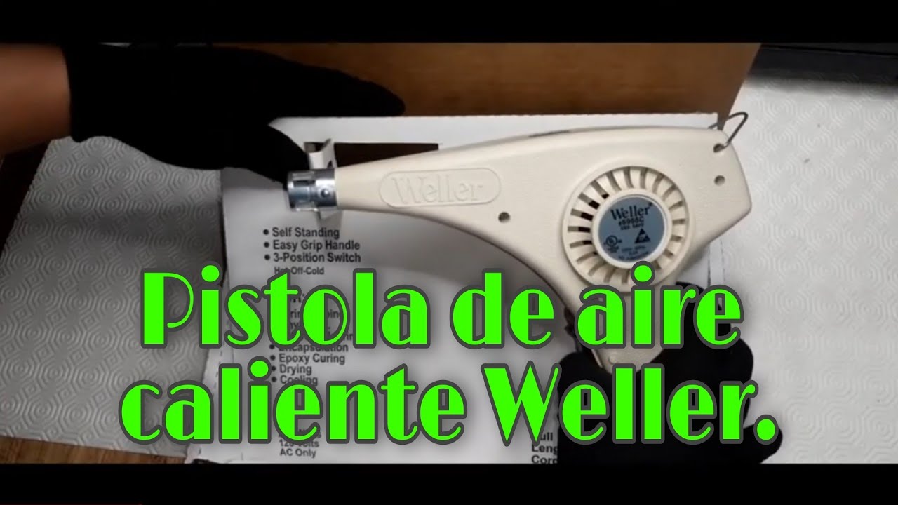Pistola de aire caliente Weller.