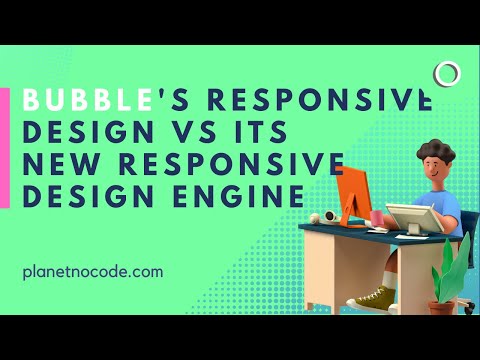 Bubble's Responsive Design vs its New Responsive Design Engine thumbnail