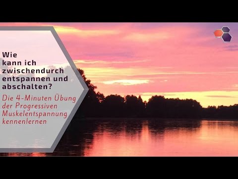 Entspannt bleiben: Kurzform der Progressiven Muskelentspannung