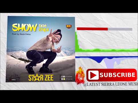 Star Zee - Show Dem Style | Official Audio 2017 🇸🇱 | Music Sparks